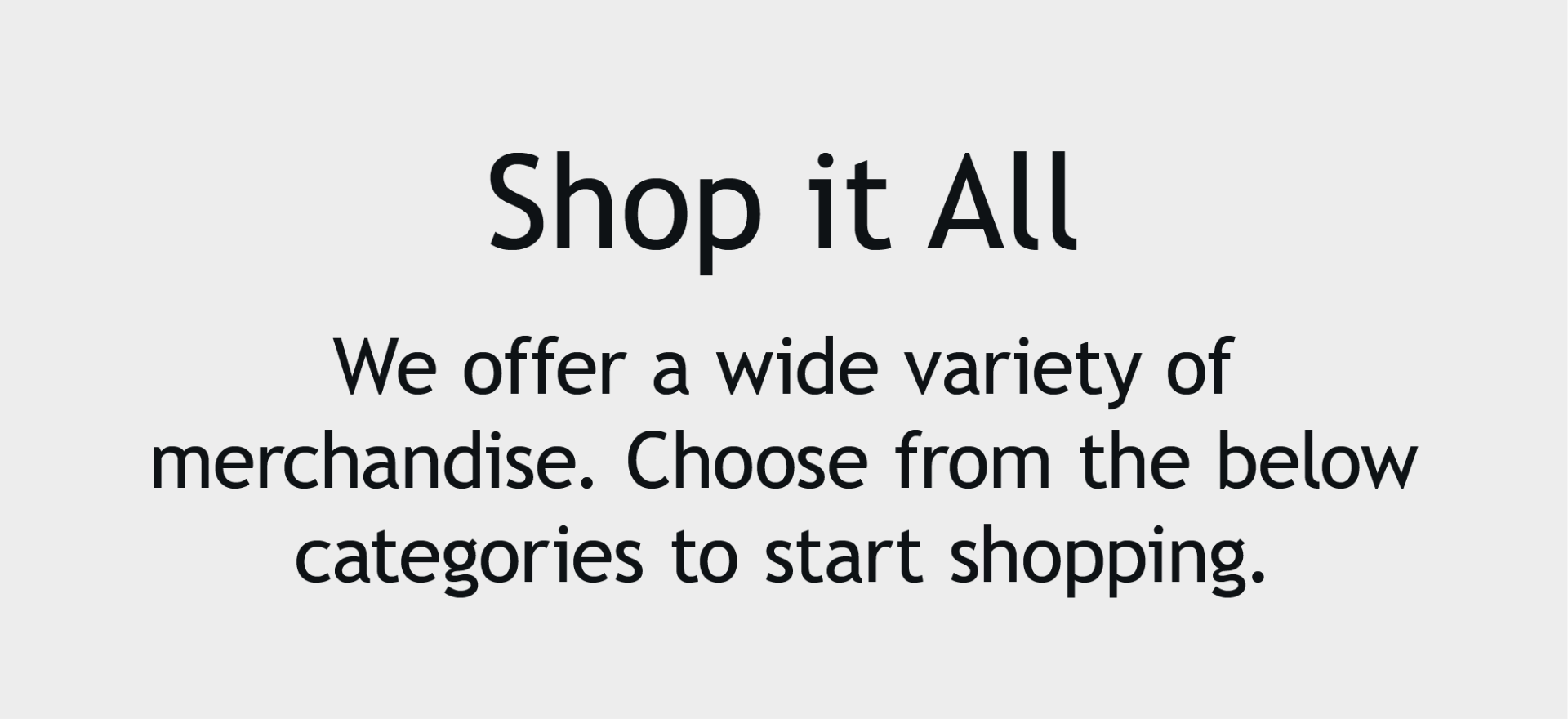 Choose from the categories below to start shopping.